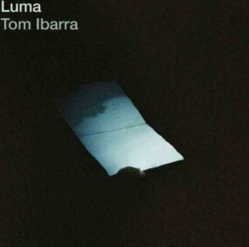 Tom Ibarra Luma CD