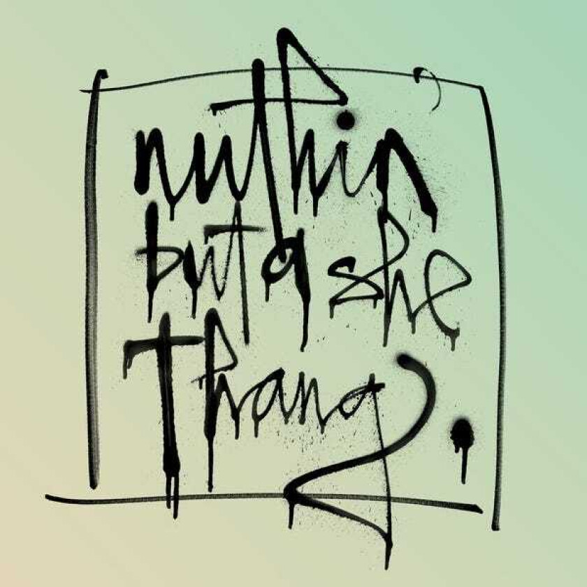 Diverse Artister, Diverse Electronica Nuthin But A She Thang LP/Vinyl
