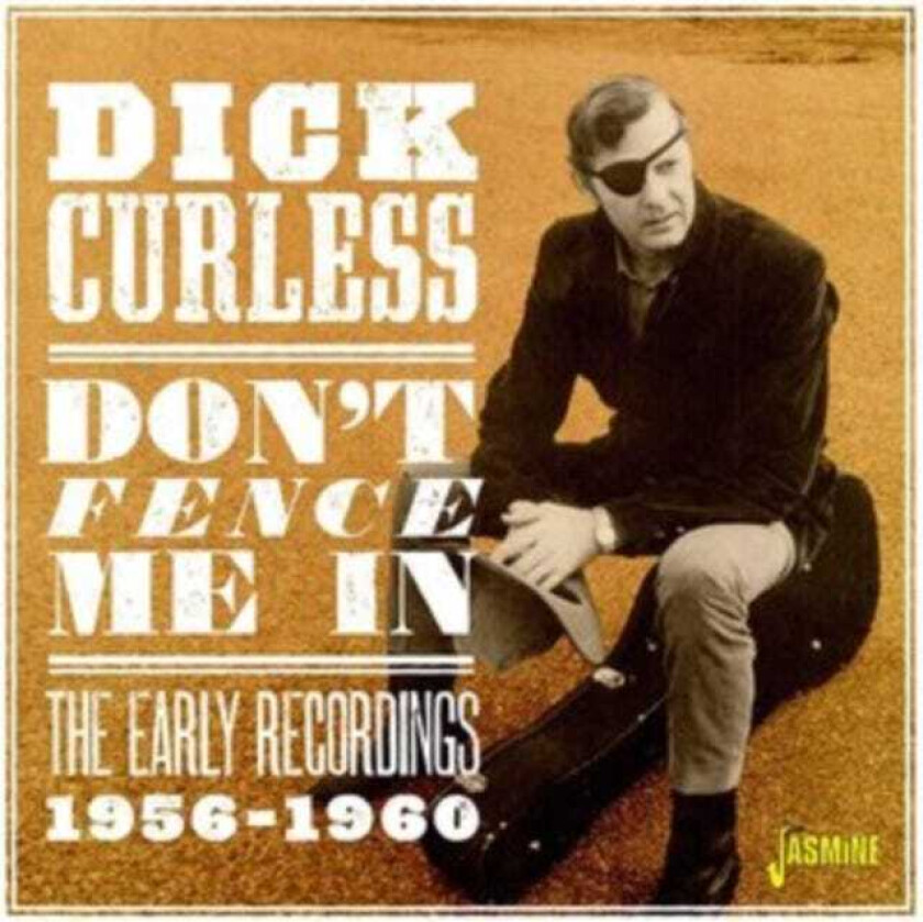 Dick Curless Don't Fence Me In Early Recordings CD