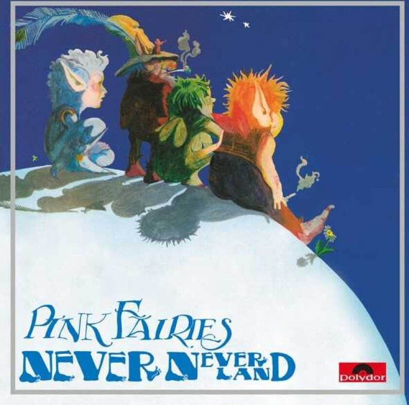 Pink Fairies Neverneverland LP/Vinyl