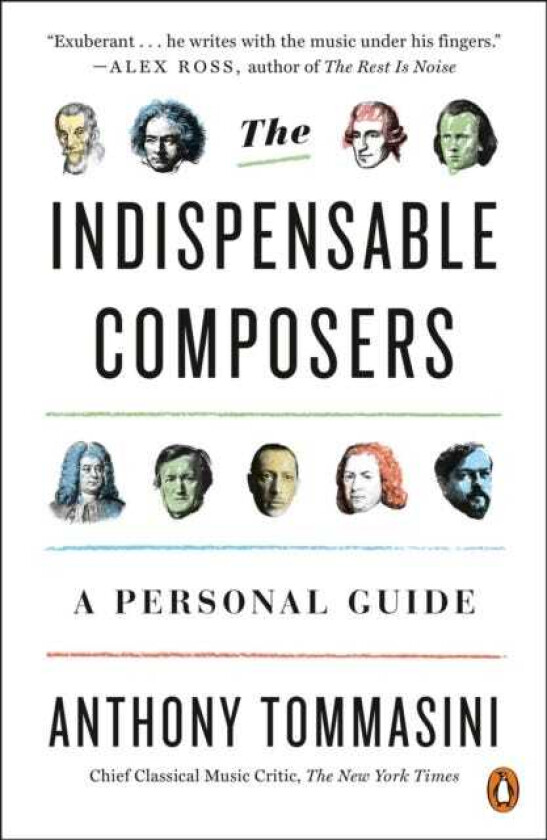 The Indispensable Composers A Personal Guide