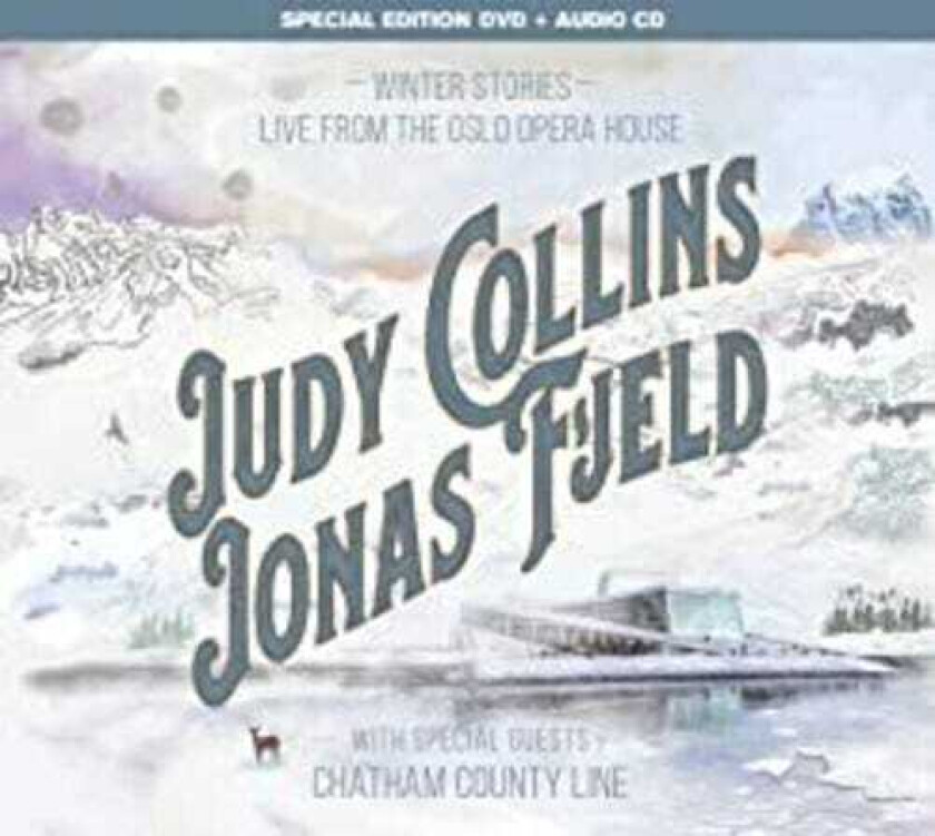 Judy Collins & Jonas Fjeld + Chatham County Line, Jonas Fjeld, Judy Collins Winter Stories Live From The Oslo Opera House CD