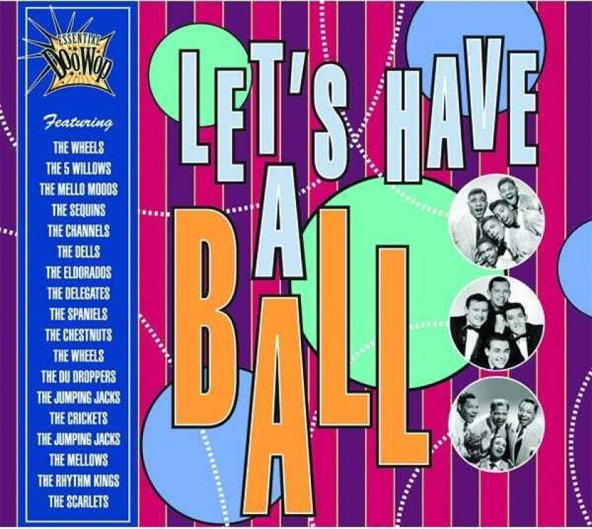 Diverse Artister, Diverse Soul Let's Have A Ball Essential Doo Wop CD