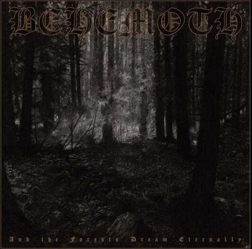 Behemoth And The Forests Dream Eternally LP/Vinyl