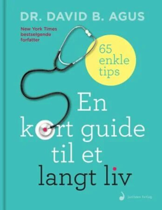 En kort guide til et langt liv av David B. Agus