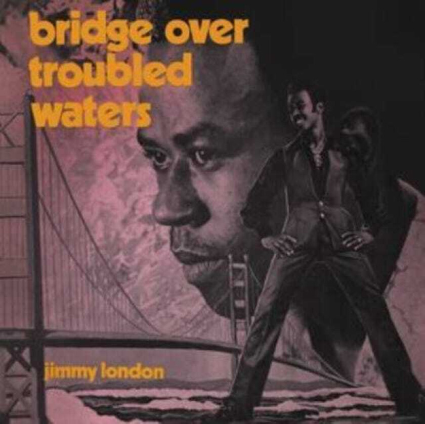 Jimmy London  Bridge Over Troubled Waters  Original Album Expanded  CD