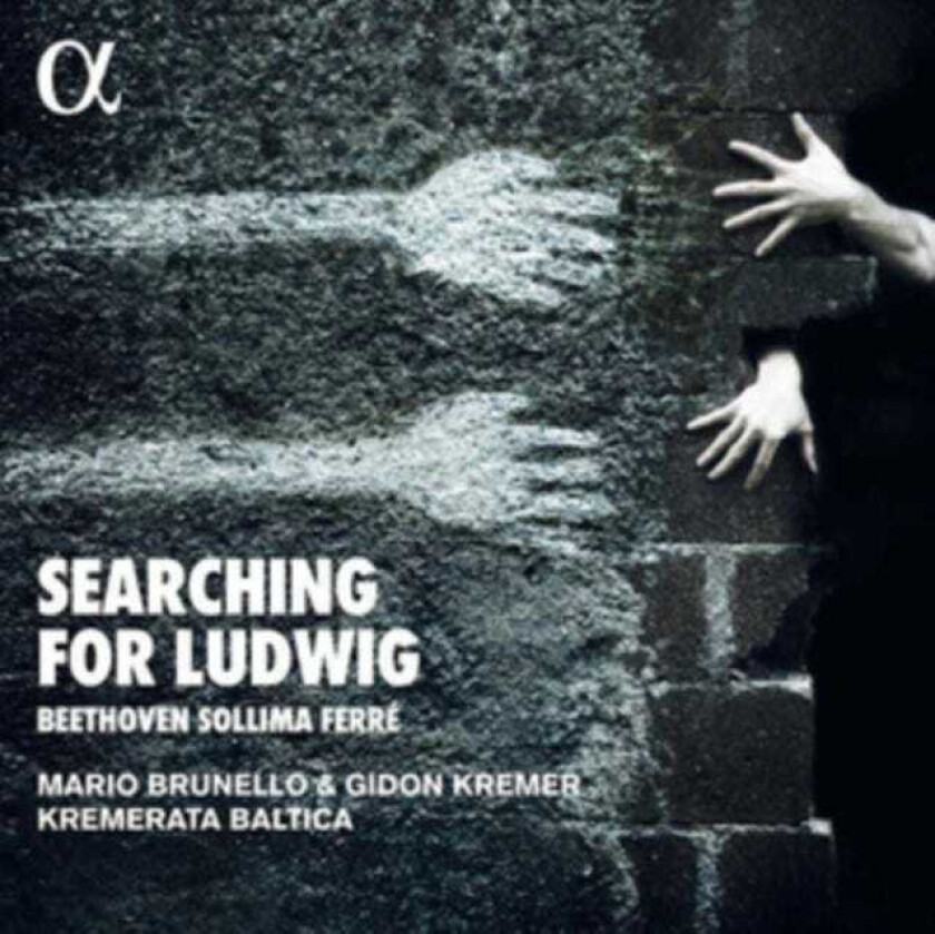 Mario Brunello, Gidon Kremer, Kremerata Baltica Searching For Ludwig Beethoven, Sollima & Ferré CD
