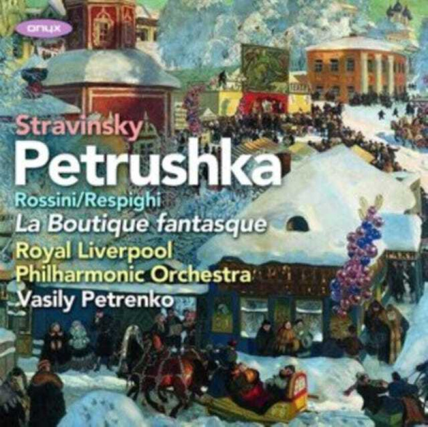 Royal Liverpool Philharmonic Orchestra, Vasily Petrenko  Petrushka (1911 Version) / La Boutique Fantasque  CD