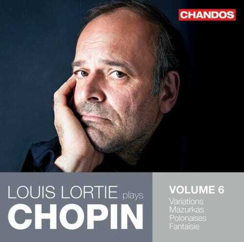 Louis Lortie Plays Chopin, Vol.6 Variations, Mazurkas, Polonaises, & Fantasie CD