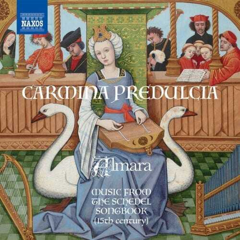 Ensemble Almara, Guillaume Dufay, CONRAD PAUMANN Carmina Predulcia Music From The Schedel Songbook 15th Century CD