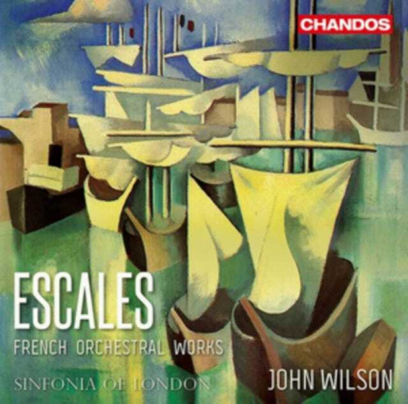 John Wilson, Sinfonia Of London Orchestra Escales French Orchestral Works CD