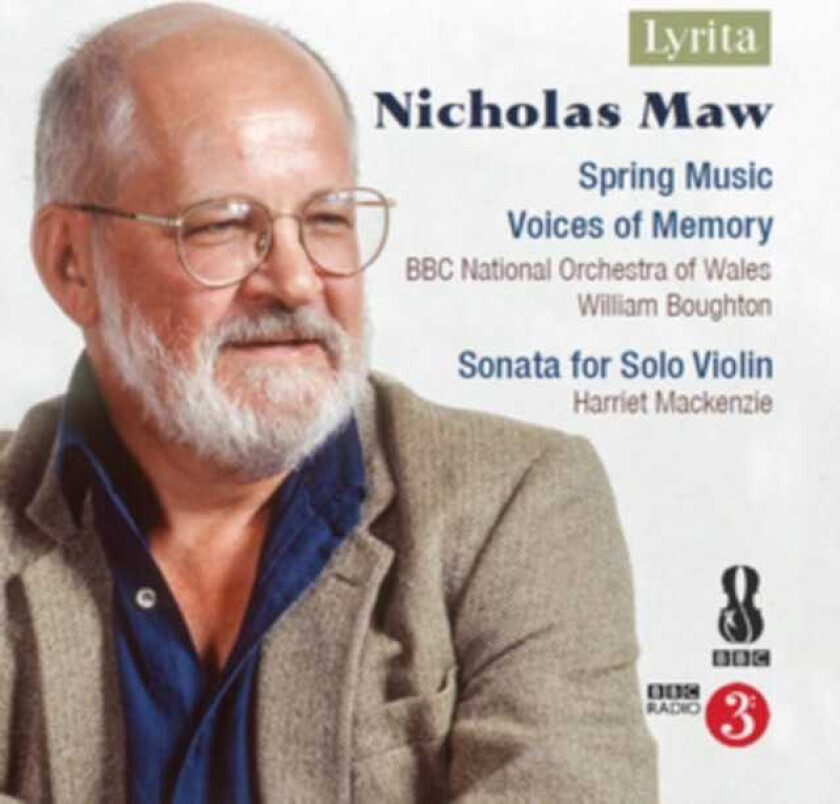 BBC National Orchestra Of Wales, Harriet Mackenzie, WILLIAM BOUGHTON, Nicholas Maw  Spring Music; Voices Of Memory; Sonata For Solo Violin  CD