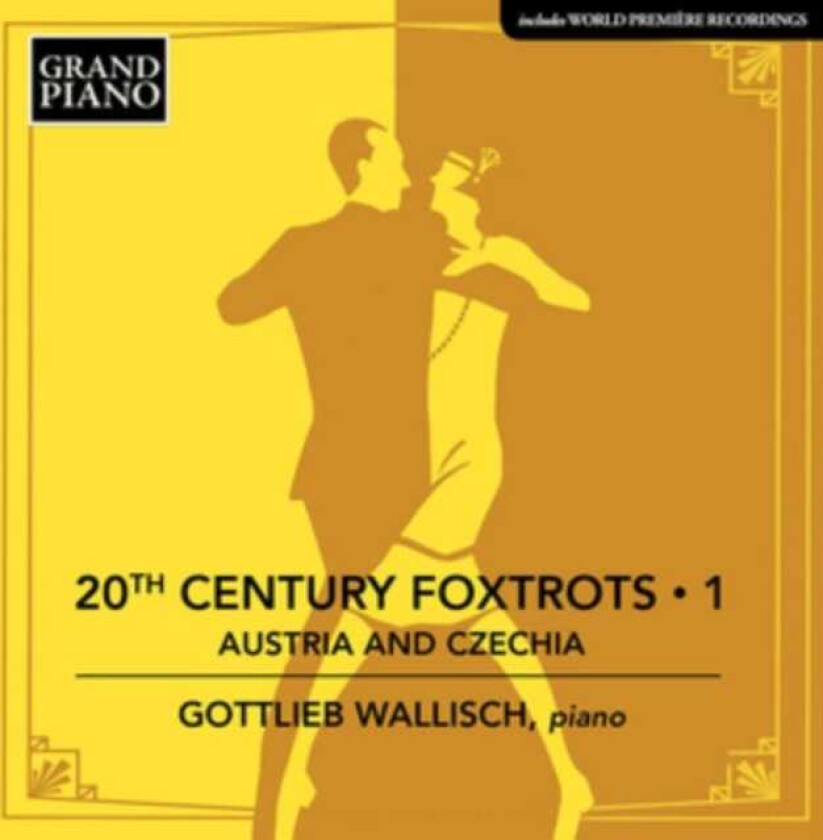 Gottlieb Wallisch  20th Century Foxtrots, Vol. 1  CD