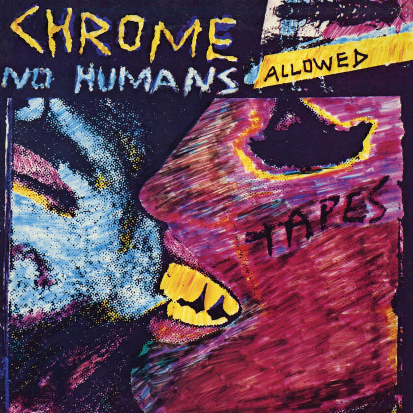 Chrome No Humans Allowed LP/Vinyl