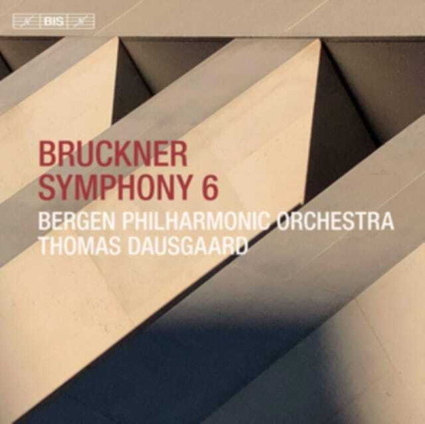 Bergen Philharmonic Orchestra, Thomas Dausgaard  Bruckner: Symphony No.?6  CD