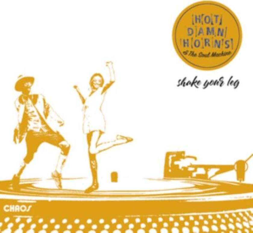 Hot Damn Horns, The Soul Machine Shake Your Leg LP/Vinyl