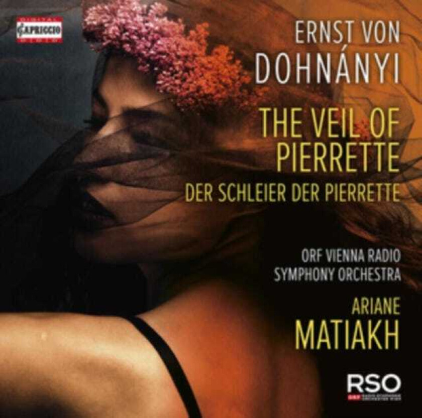 Ariane Matiakh, ORF Vienna Radio Symphony Orchestra, ERNST VON DOHNANYI Dohnanyi: The Veil Of Pierrette CD