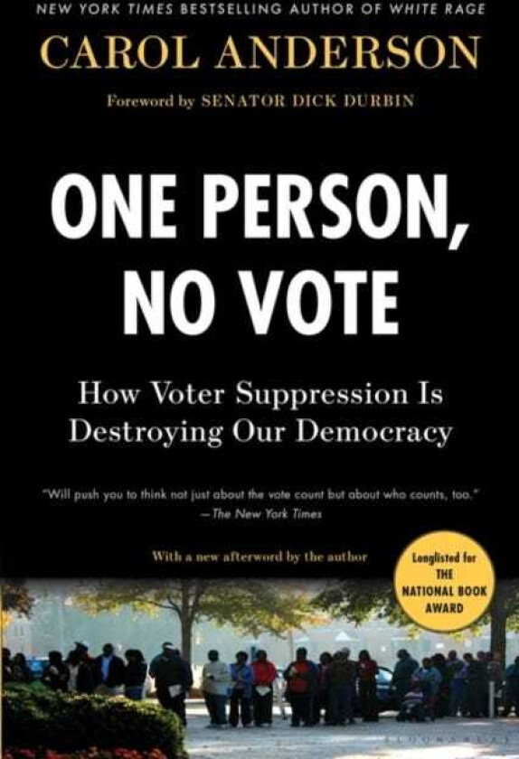One Person, No Vote How Voter Suppression Is Destroying Our Democracy