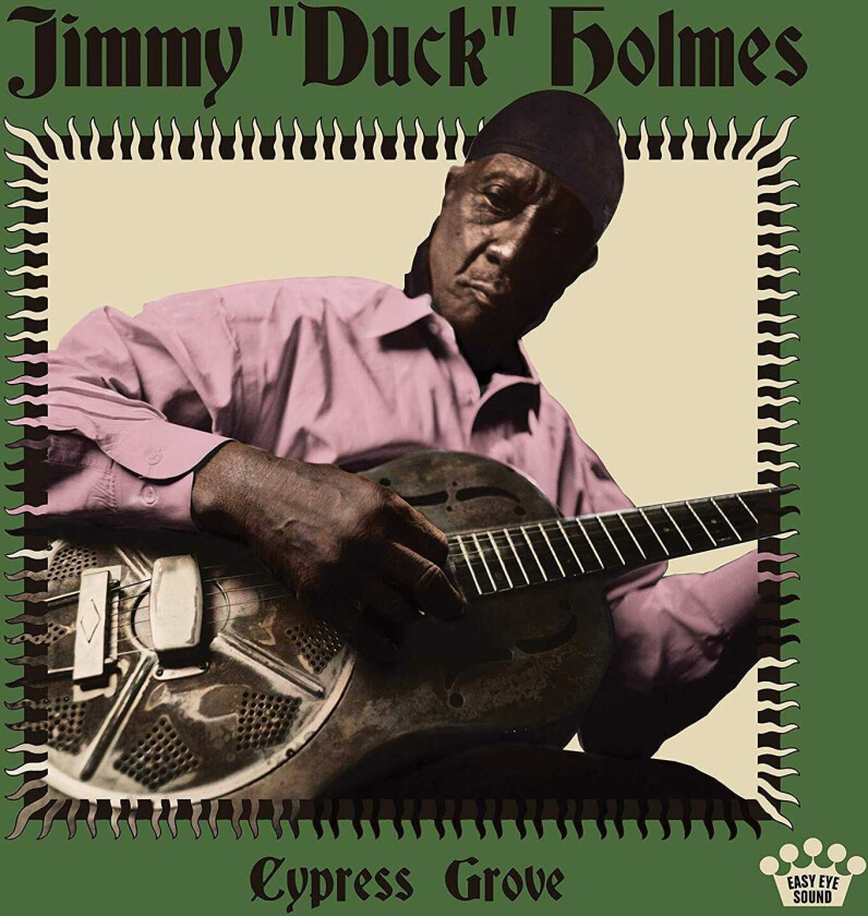 Jimmy "Duck" Holmes Cypress Grove LP/Vinyl