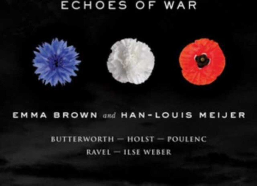 Emma Brown & HanLouis Meijer, Emma Brown, HanLouis Meijer  Echoes Of War  CD