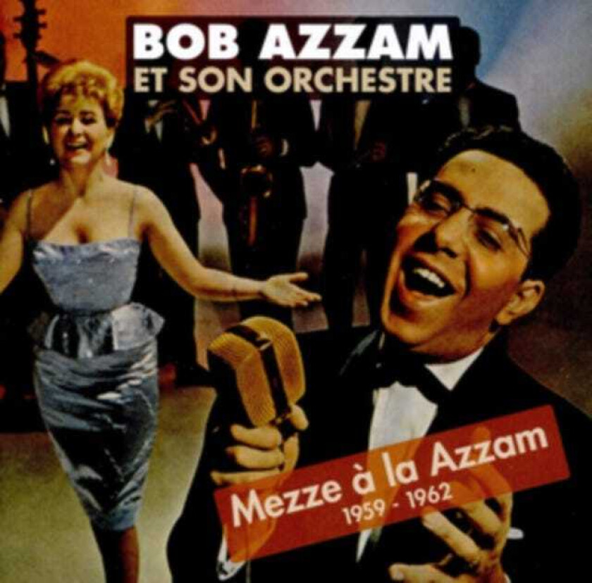 Bob Azzam Mezze À La Azzam CD