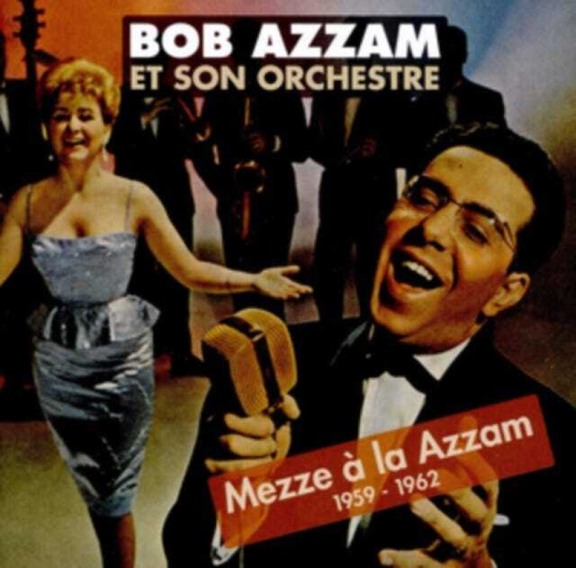 Bob Azzam  Mezze À La Azzam  CD