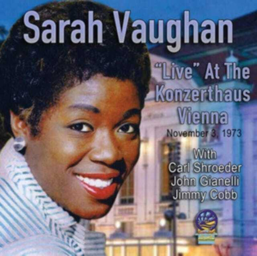 Sarah Vaughan Live At The Konzerthaius Vienna, Nov. 3rd, 1973 CD