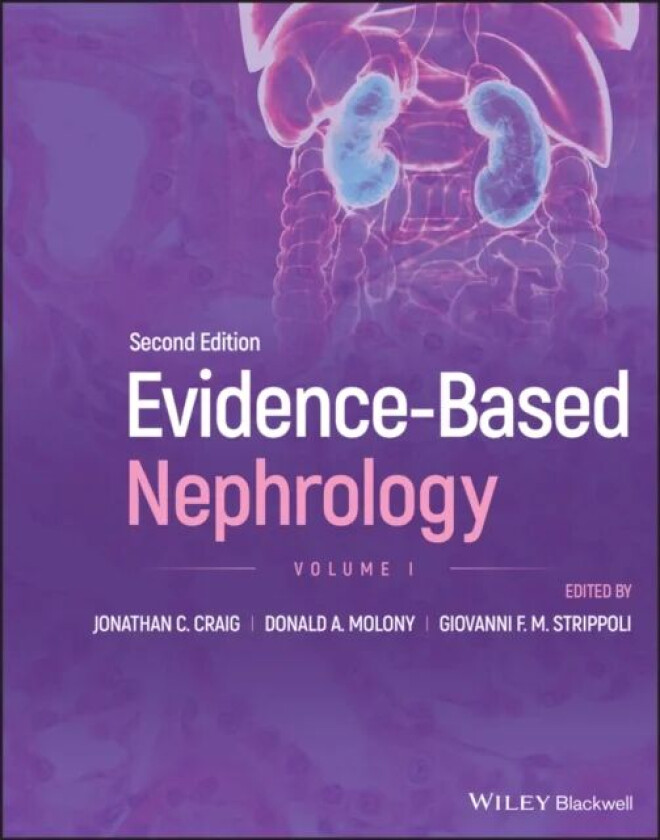 Evidence-Based Nephrology, 2nd Edition Volume 1 av D Molony
