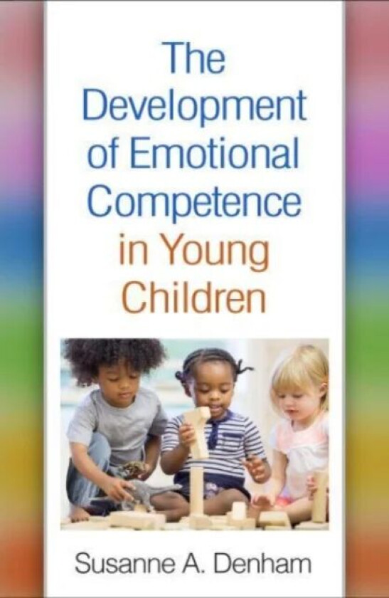 The Development of Emotional Competence in Young Children av Susanne A. Denham
