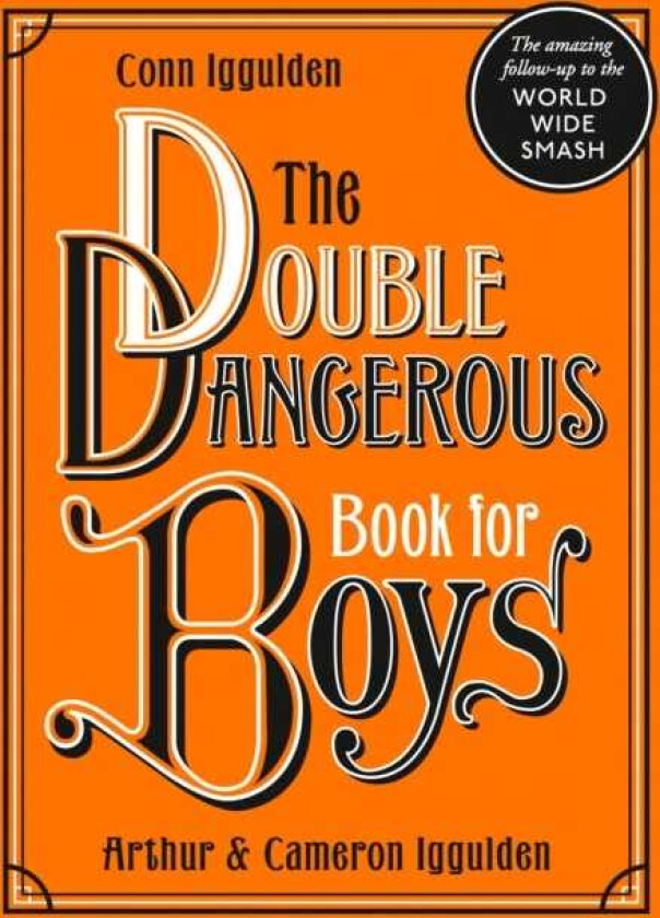 The Double Dangerous Book for Boys