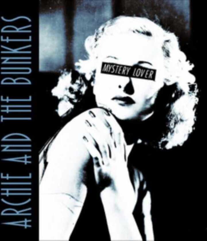 Archie And The Bunkers Mystery Lover LP/Vinyl