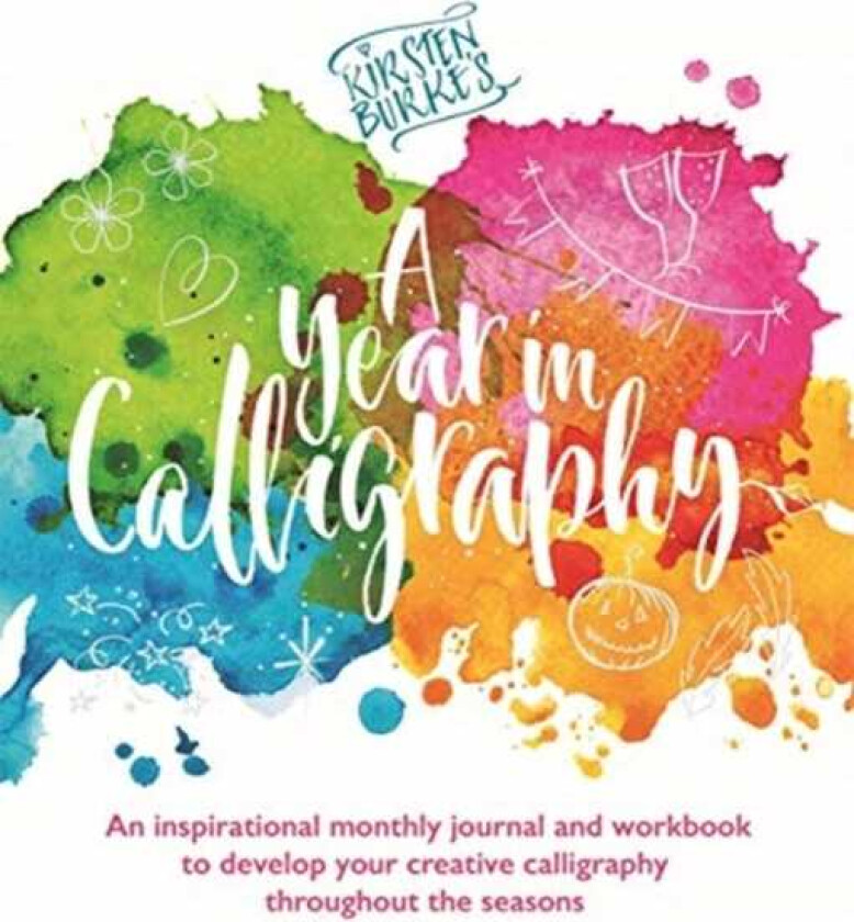 Kirsten Burke's A Year in Calligraphy