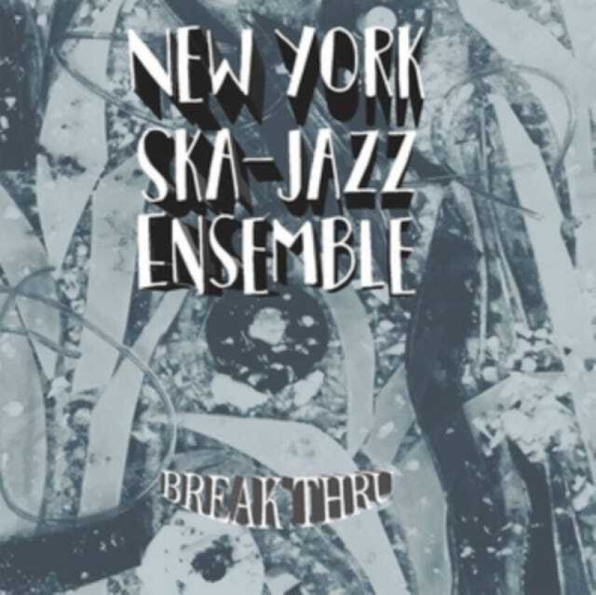 New York SkaJazz Ensemble Break Thru CD