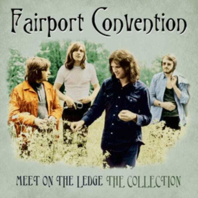 Fairport Convention Meet On The Ledge LP/Vinyl