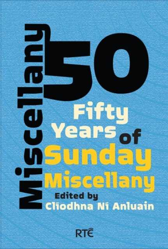 Miscellany 50 Fifty Years of Sunday Miscellany