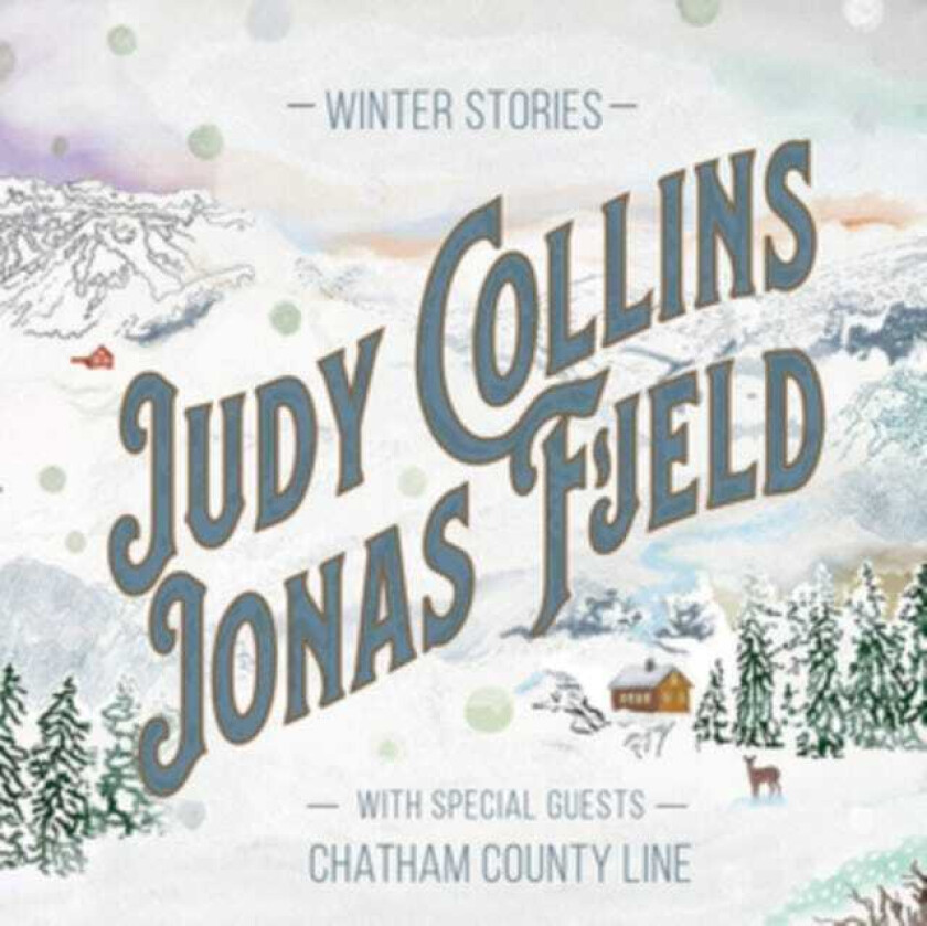 Judy Collins & Jonas Fjeld + Chatham County Line Winter Stories LP/Vinyl