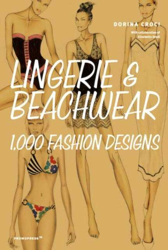 Lingerie & Beachwear 1,000 Fashion Designs