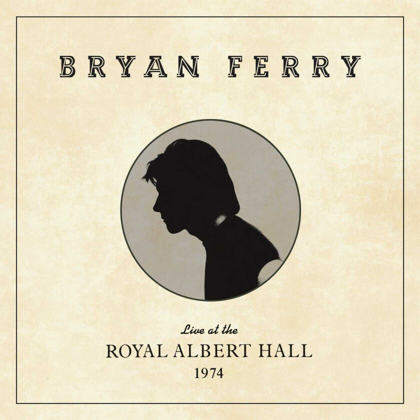 Bryan Ferry : Live at the Royal Albert Hall 1974 CD (2020)