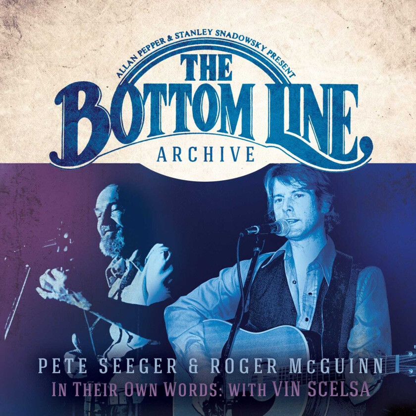 Pete Seeger, Pete Seeger & Roger McGuinn Bottom Line Archive Series CD