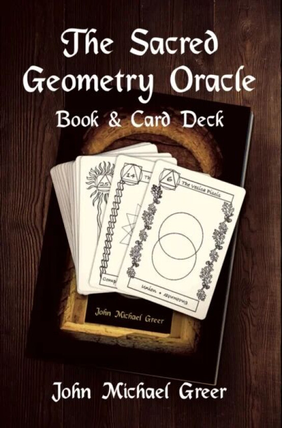 The Sacred Geometry Oracle av John Michael Greer