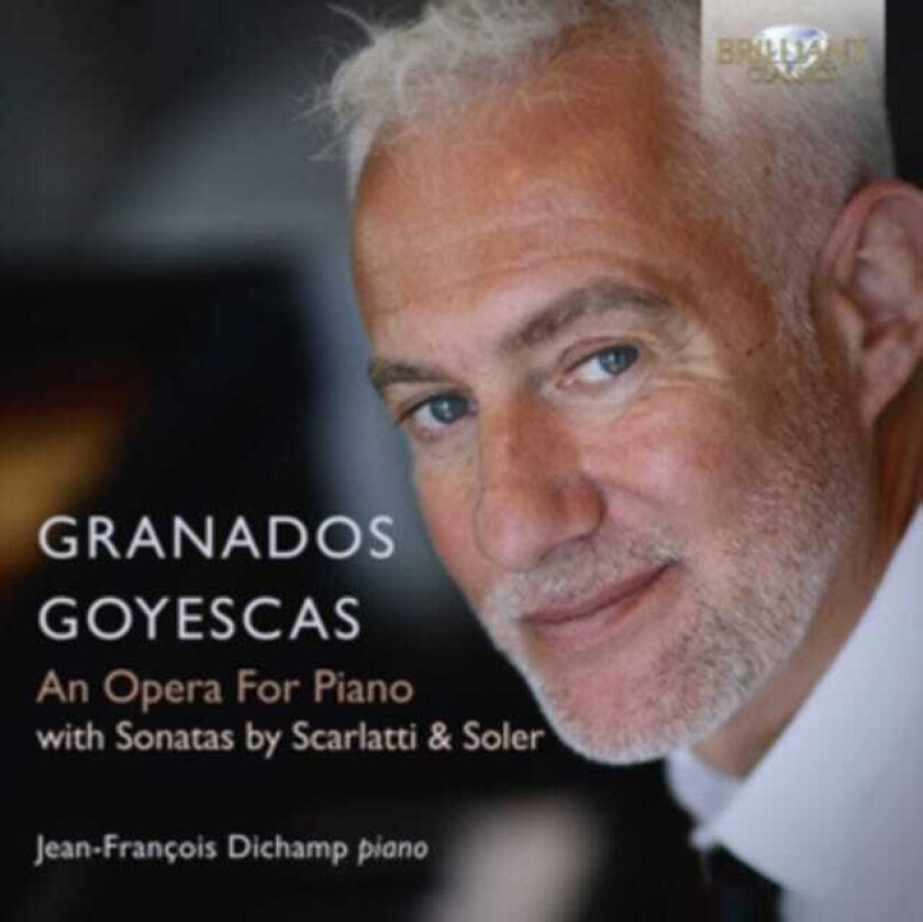 Antonio Soler, JeanFrancois Dichamp  Goyescas, An Opera For Piano  CD