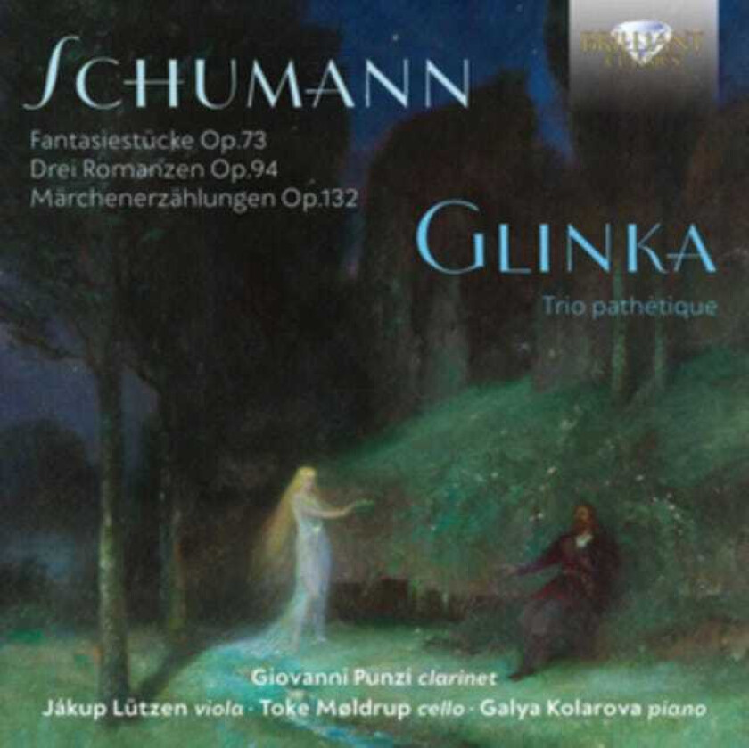 Giovanni Punzi, Jakup Lutzen, Toke Moldrup, Galya Kolarova Schumann: Fantasiestucke Op.73; Glinka: Trio Pathetique CD