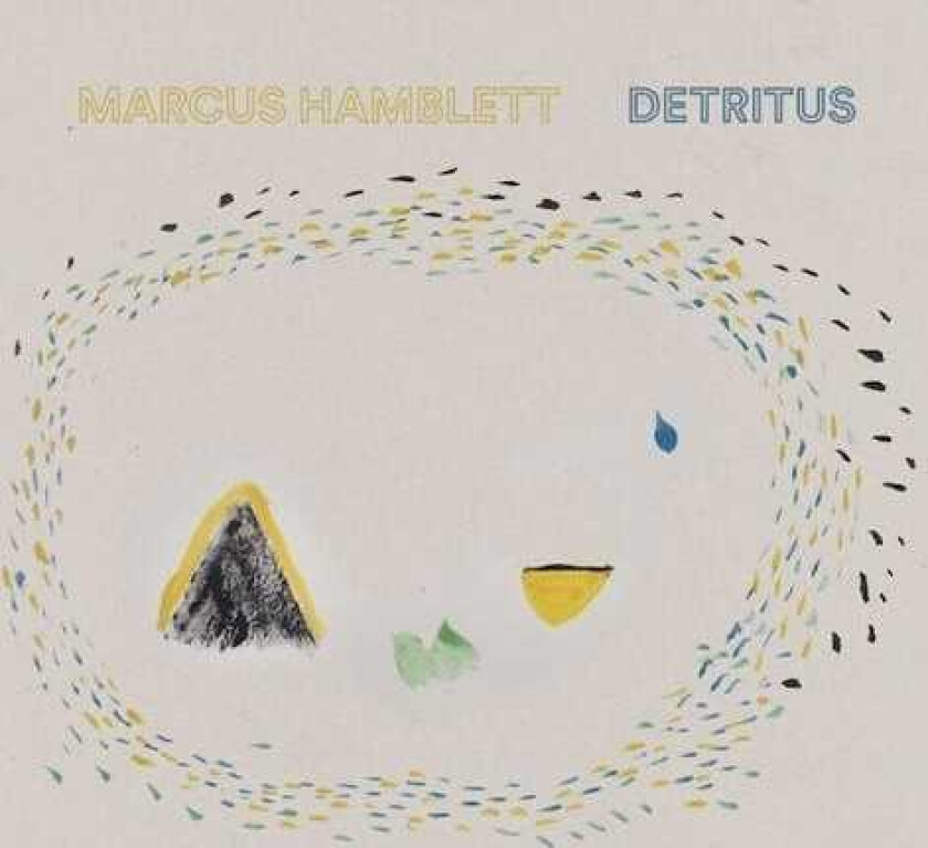 Marcus Hamblett Detritus CD
