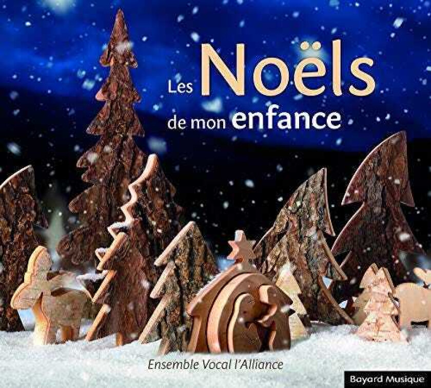 Ensemble Vocal L'Alliance Les Noels De Mon Enfance CD