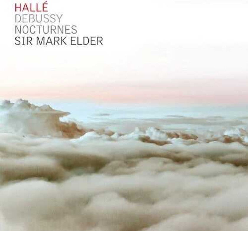 Mark Elder, Hallé Orchestra  Debussy: Nocturnes  CD