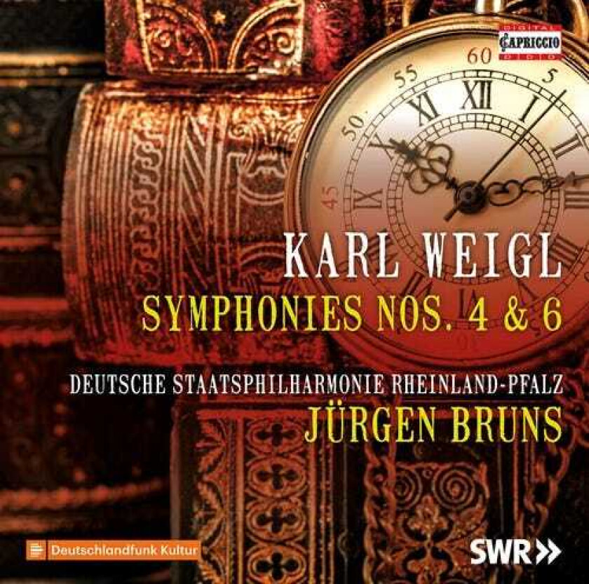 Karl Weigl, Deutsche Staatsphilharmonie RheinlandPfalz, Jürgen Bruns Weigl: Symphonies Nos. 4 & 6 CD