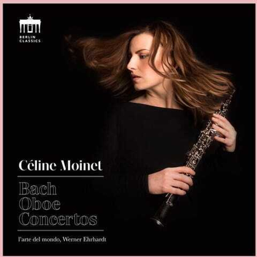 Celine Moinet, L'Arte Del Mondo  Bach: Oboe Concertos  CD