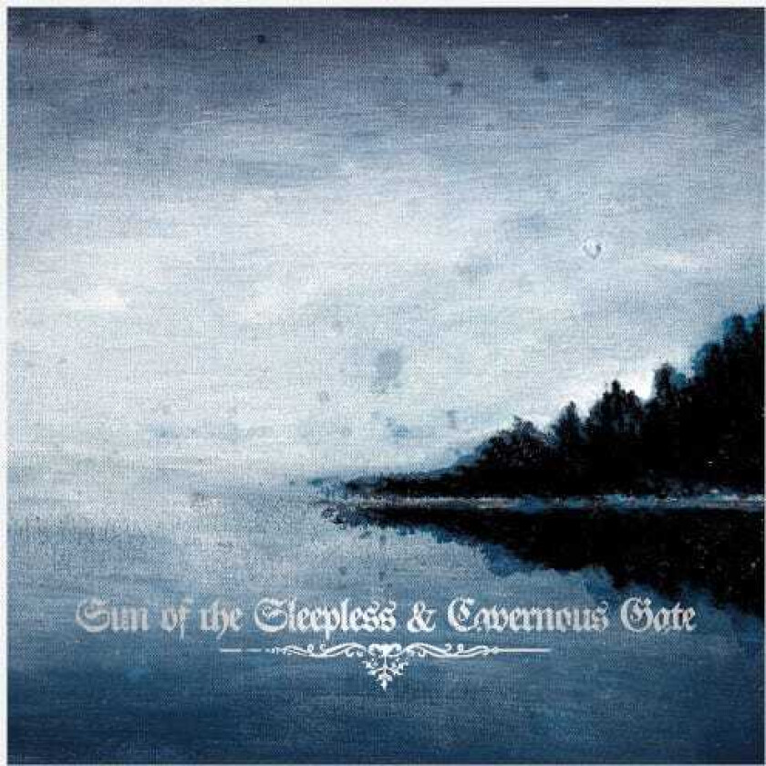 Sun Of The Sleepless, Cavernous Gate Sun Of The Sleepless / Cavernous Gate CD