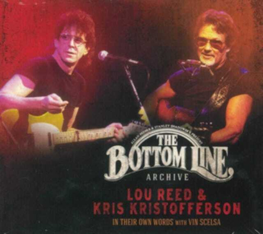 Lou Reed & Kris Kristofferson, Lou Reed, Kris Kristofferson  Bottom Line Archive Series  CD