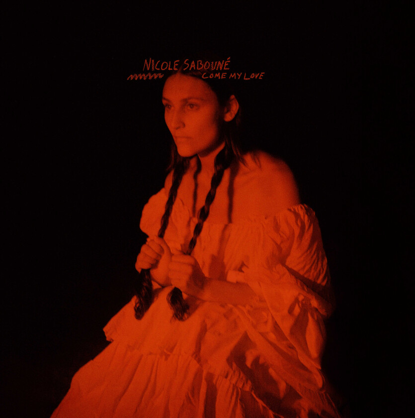 Nicole Sabouné Come My Love LP/Vinyl